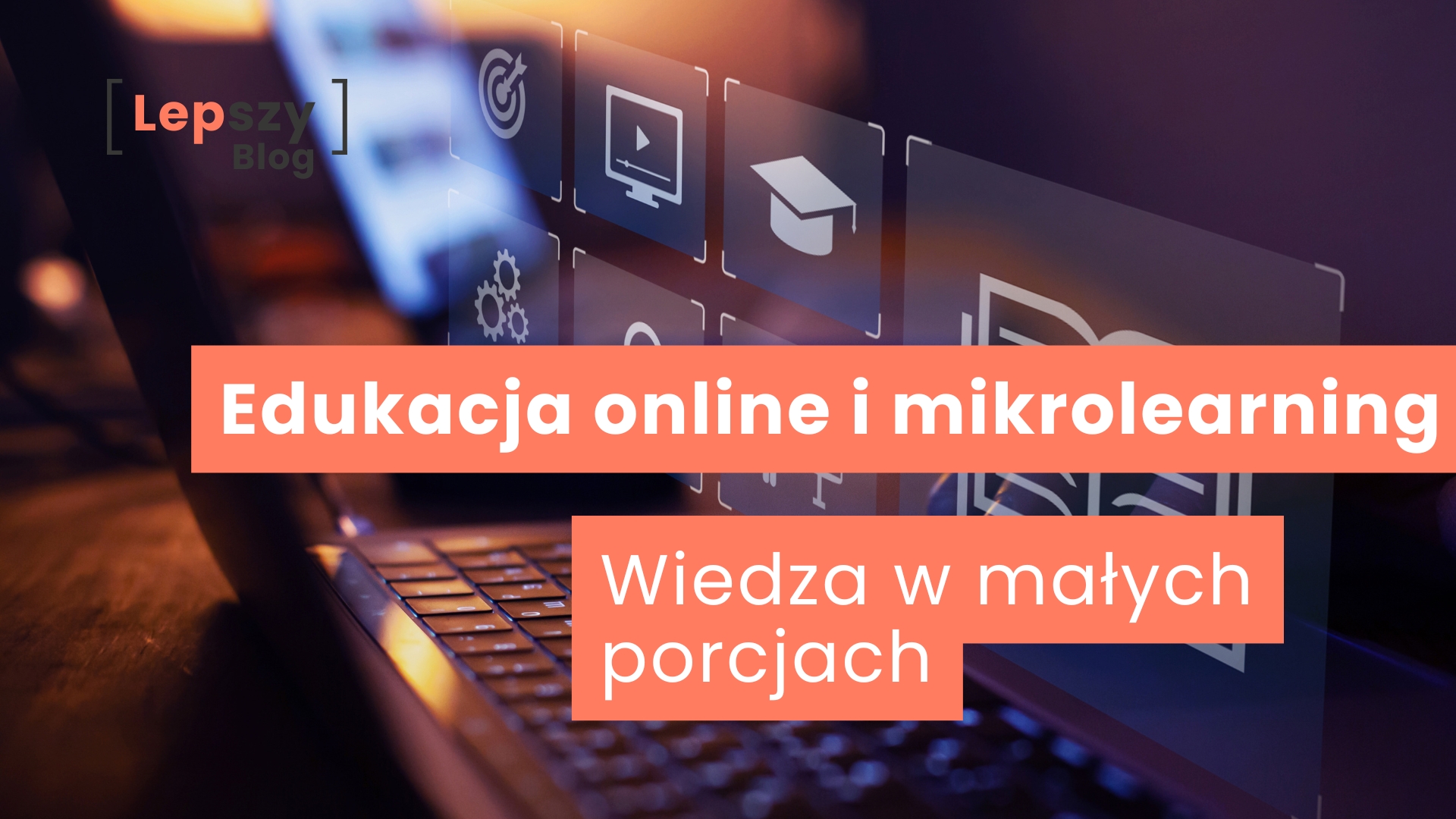 Edukacja online i mikrolearning