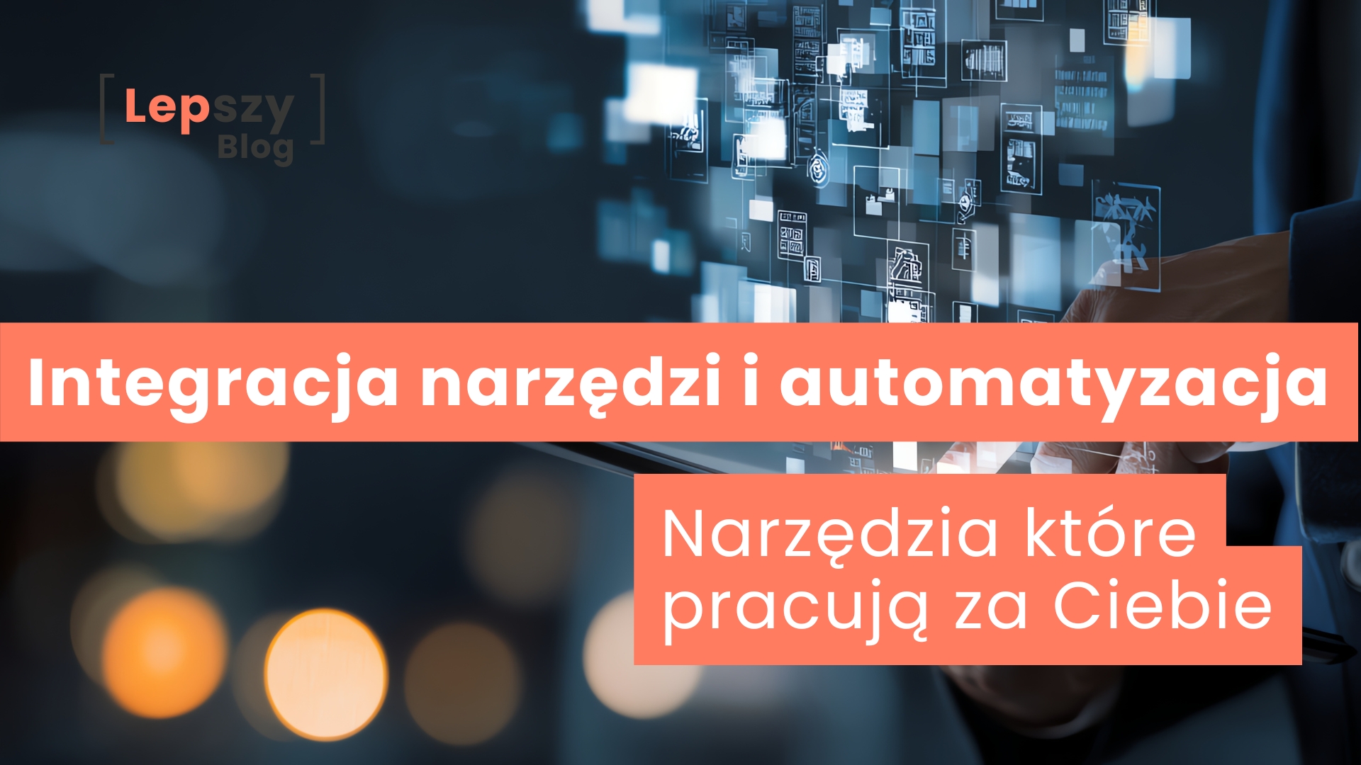 Integracja narzędzi i automatyzacja