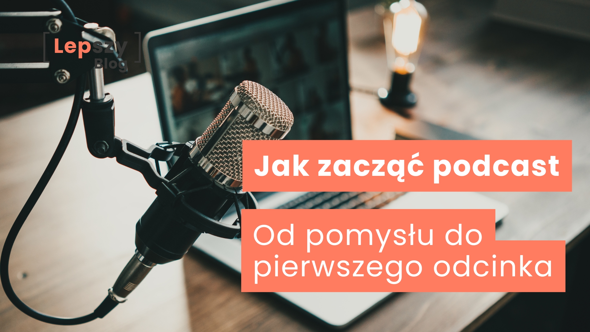 Jak zacząć podcast