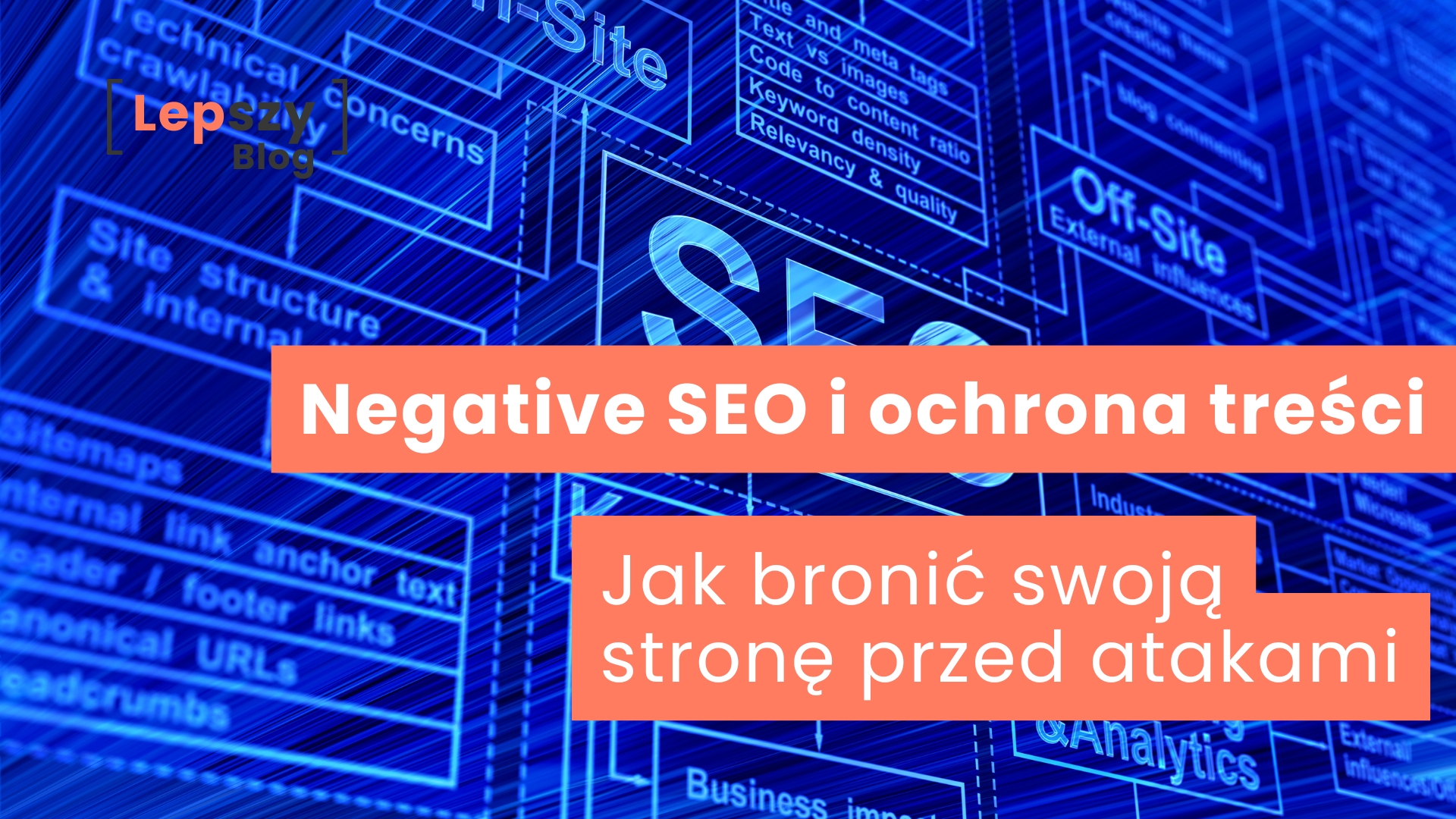 Negative SEO i ochrona treści