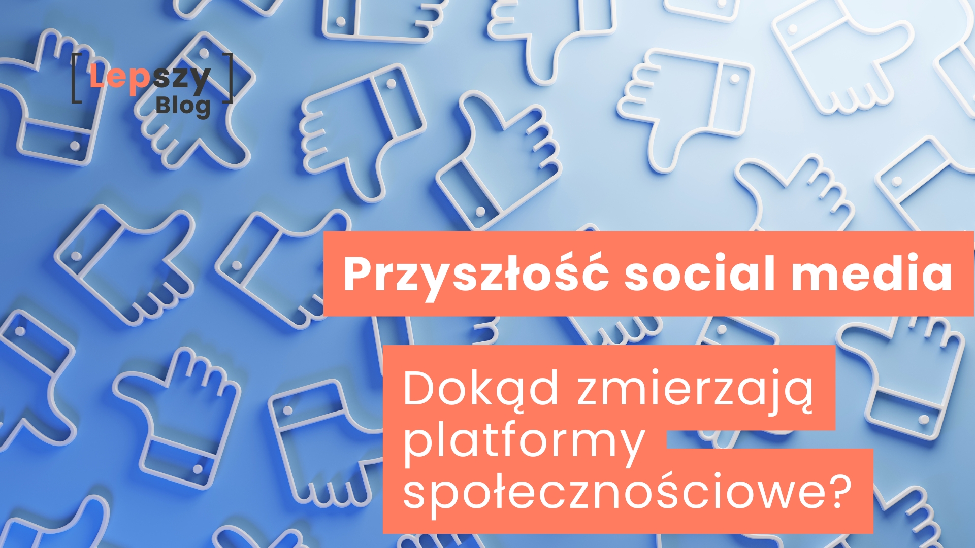 Przyszłość social media