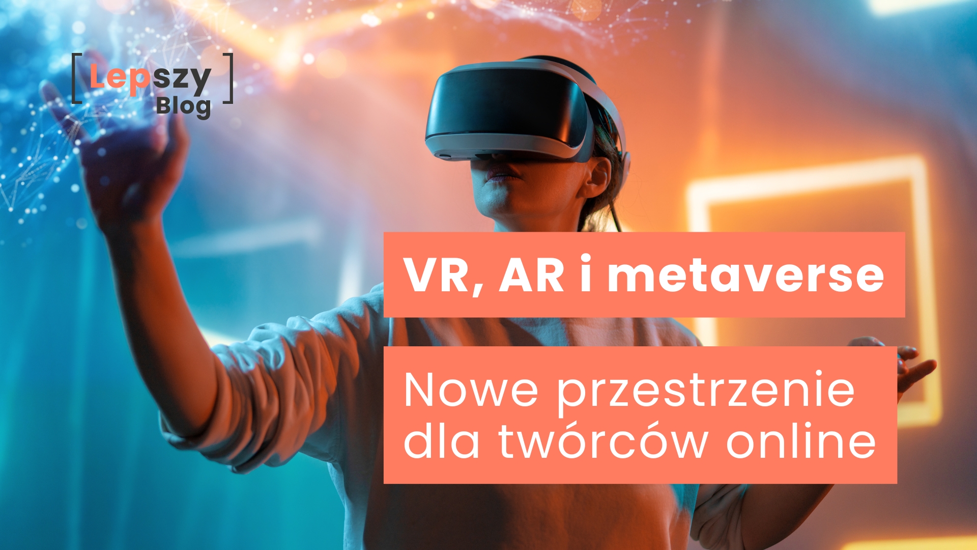 VR, AR i metaverse