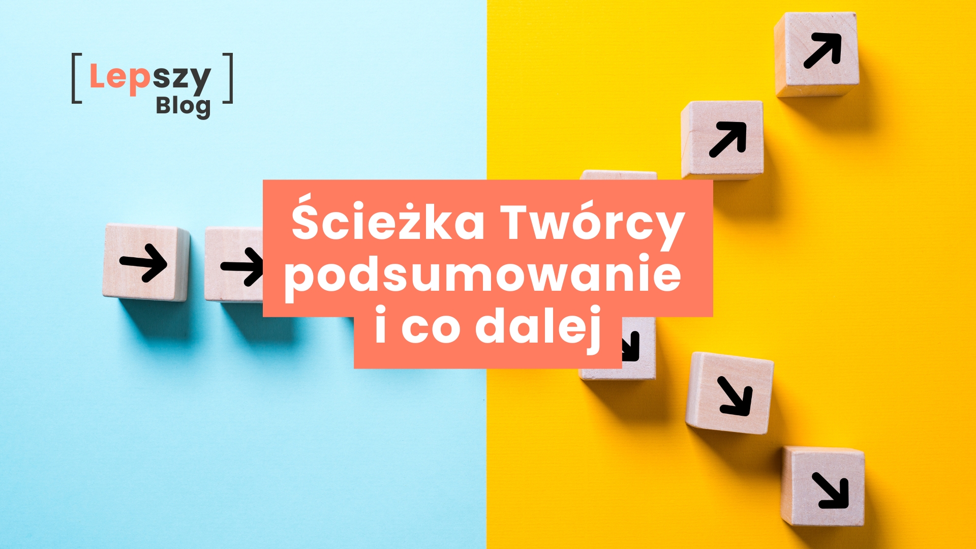 Ścieżka Twórcy - podsumowanie i co dalej