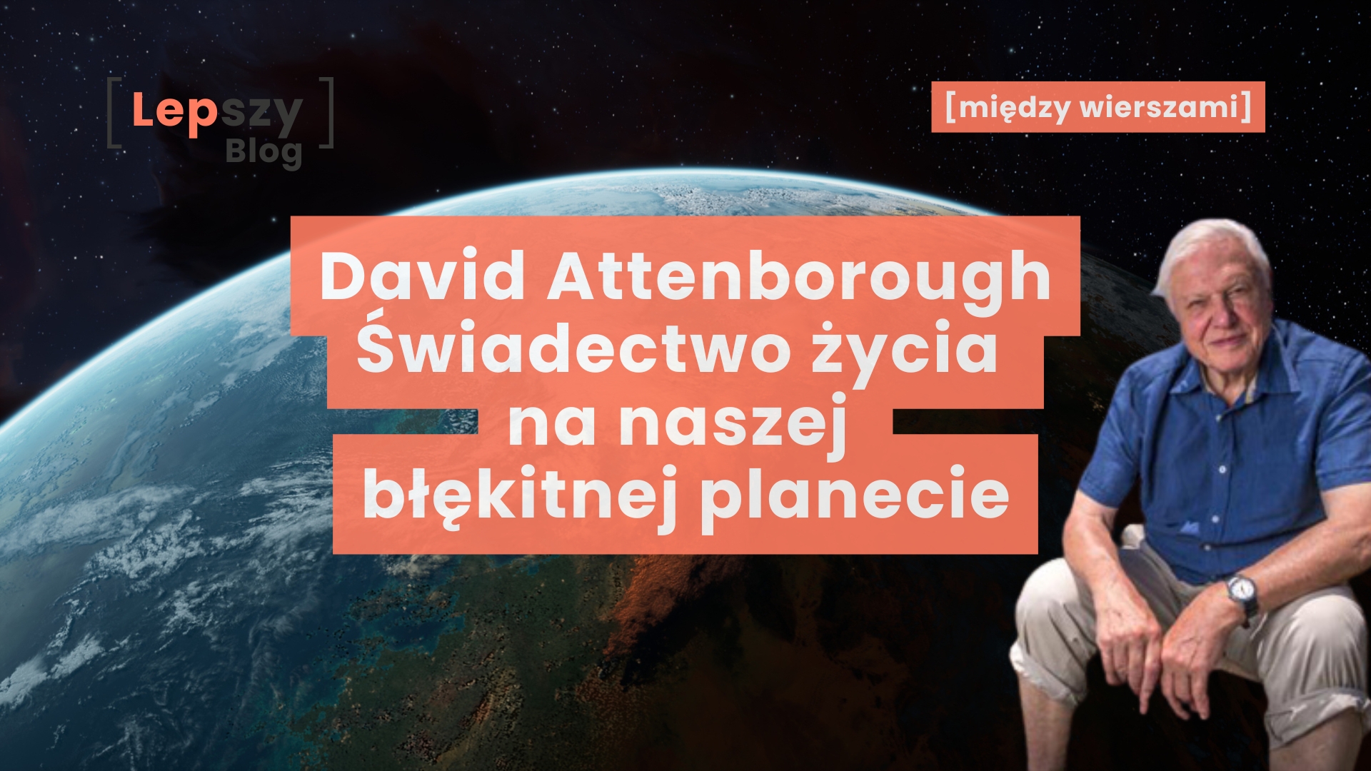 David Attenborough. Świadectwo życia na naszej błękitnej planecie