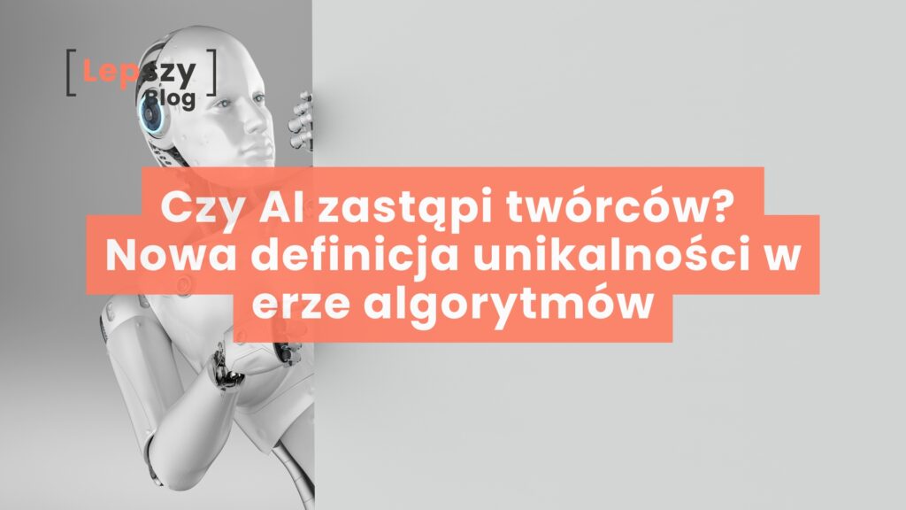 Minimalistyczne ujęcie w białej tonacji z humanoidalnym robotem wyłaniającym się zza białej ściany, oraz nałożony główny napis: Czy AI zastąpi twórców? Nowa definicja unikalności w erze algorytmów.
